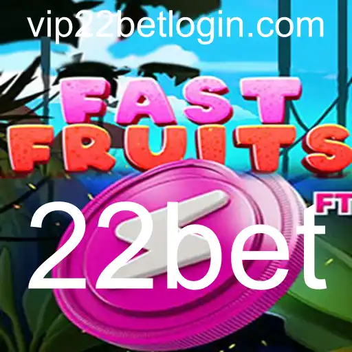 Descubra o Fascinante Mundo de FastFruits com 22bet