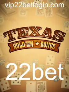 Descubra o Fascinante Jogo de Carta Texas Hold'em Bonus na 22bet